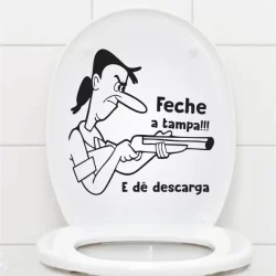 Adesivo Decorativo Tampa Vaso Sanitário Feche a Tampa Meanny Ranhenta