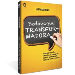 Pedagogia Transformadora | Altair Germano