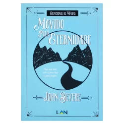 Devocional Movido Pela Eternidade | John Bevere