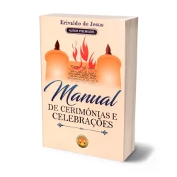 Manual De Cerimônias E Celebrações - Erivaldo De Jesus