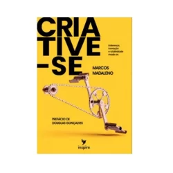 Criative-se - Marcos Madaleno