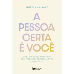 Livro -A pessoa certa é você - Fontanar