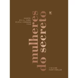 Mulheres do Secreto | Capa Dura 2025 | Viviane Martinello