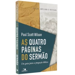 Livro As Quatro páginas do Sermão | Paul Scott Wilson
