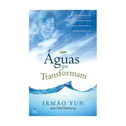 Águas que Transformam | Irmão Yun