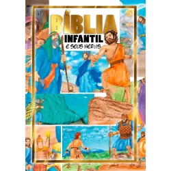 Bíblia Infantil Ilustrada E Seus Heróis