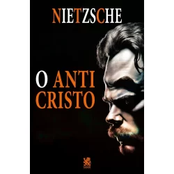 O Anticristo -  Nietzsche