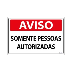 Placa De Sinalização Aviso Somente Pessoas Autorizadas 30x20 Ecom IA - S-215 F9e