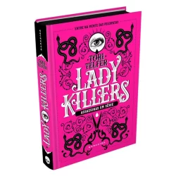 Lady Killers: Assassinas Em Série - Tori Telfer - DarkSide® Books