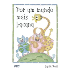 POR UM MUNDO MAIS BACANA