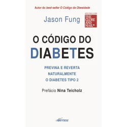 O CÓDIGO DO DIABETES PREVINA E REVERTA NATURALMENTE O DIABETES TIPO 2