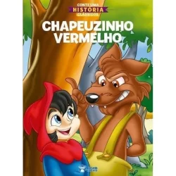 Conte Uma História Clássicos - Chapeuzinho Vermelho