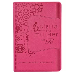 Bíblia Da Mulher De Fé | Estudo - Oração - Comunhão | Capa Rosa | Thomas Nelson Brasil