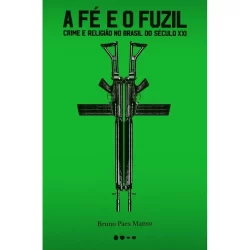 A fé e o fuzil