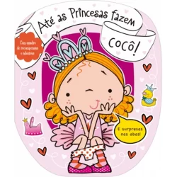 Livro Até as princesas fazem cocô!