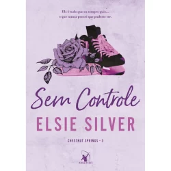 SEM CONTROLE (CHESTNUT SPRINGS - LIVRO 3)